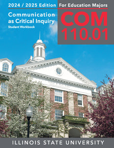 ISU COM 110.01 Communication as Critical Inquiry (FOR EDUCATION MAJORS) Supplementary Materials Packet, Spring 2025