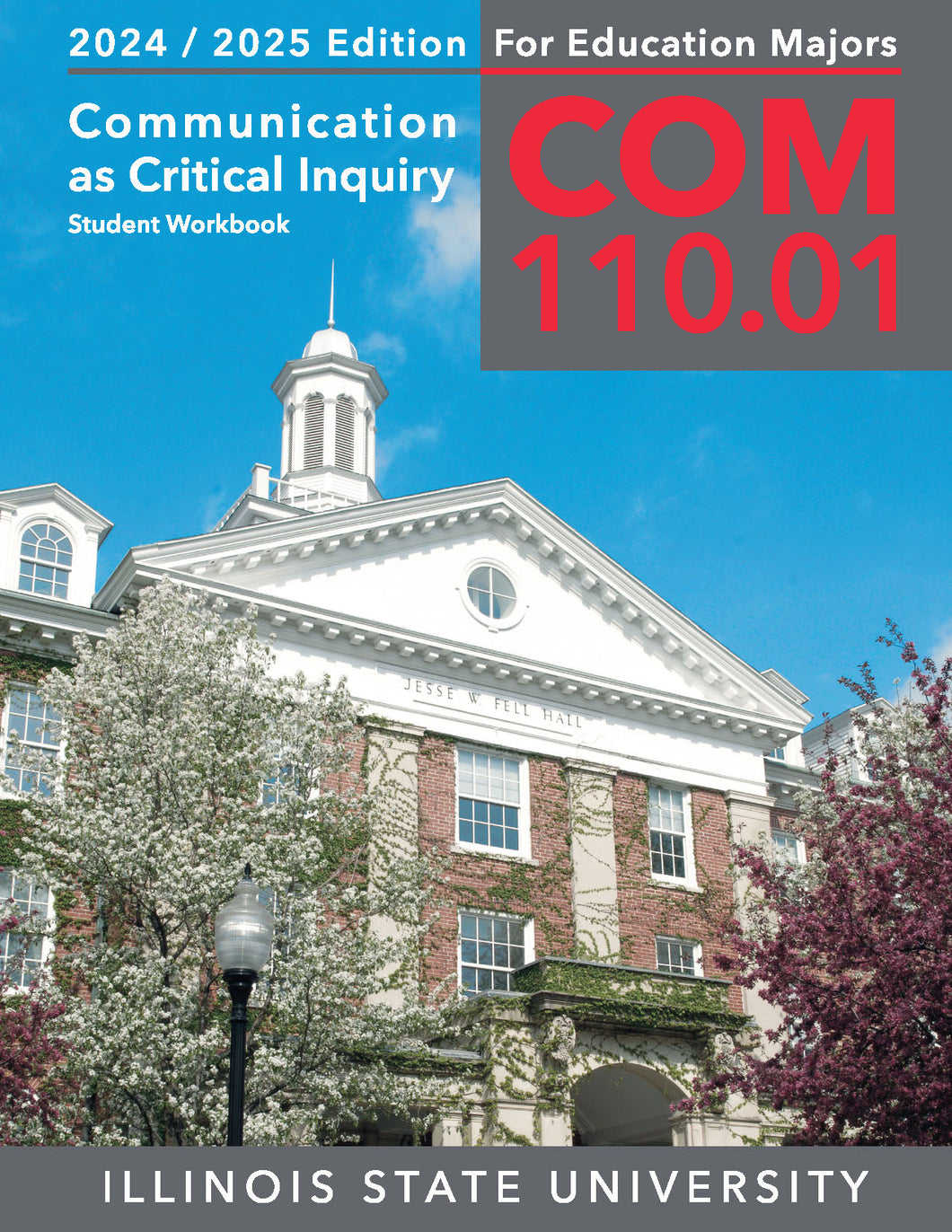 ISU COM 110.01 Communication as Critical Inquiry (FOR EDUCATION MAJORS) Supplementary Materials Packet, Fall 2024