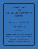 Business Law and The Legal Environment of Business - Topical Coverage, Cases, & Points of Interest 2024 Edition