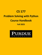 PURD CS 177 Problem Solving with Python Course Handbook, Fall 2025