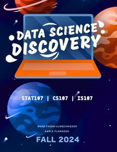 UIUC STAT 107 / CS 107 / IS 107 Data Science DISCOVERY Course Booklet, Fall 2024