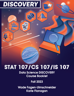 UIUC STAT 107 / CS 107 / IS 107 Data Science DISCOVERY Course Booklet, Fall 2023