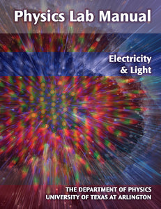 UTA Physics Lab Manual: Electricity and Light
