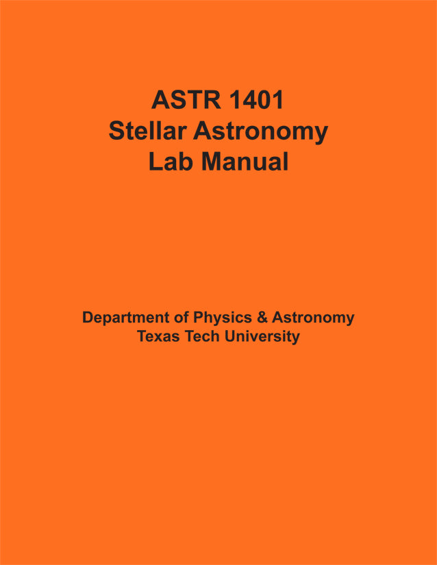 TTU ASTR 1401 Stellar Astronomy Lab Manual, Spring 2024