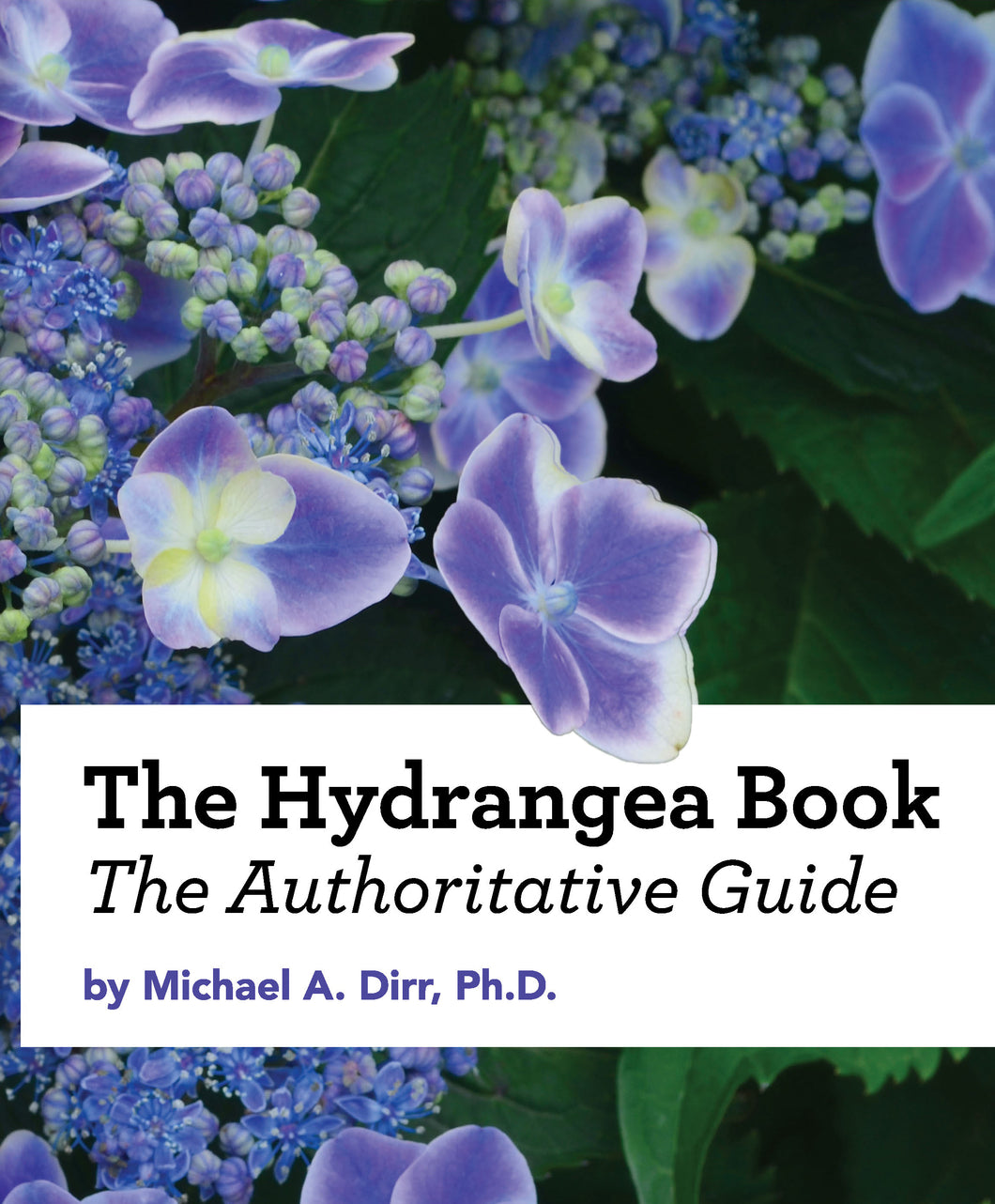 The Hydrangea Book: The Authoritative Guide
