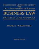 Roszkowski: BUSINESS LAW – Millersville University Edition for Legal Environment of Business