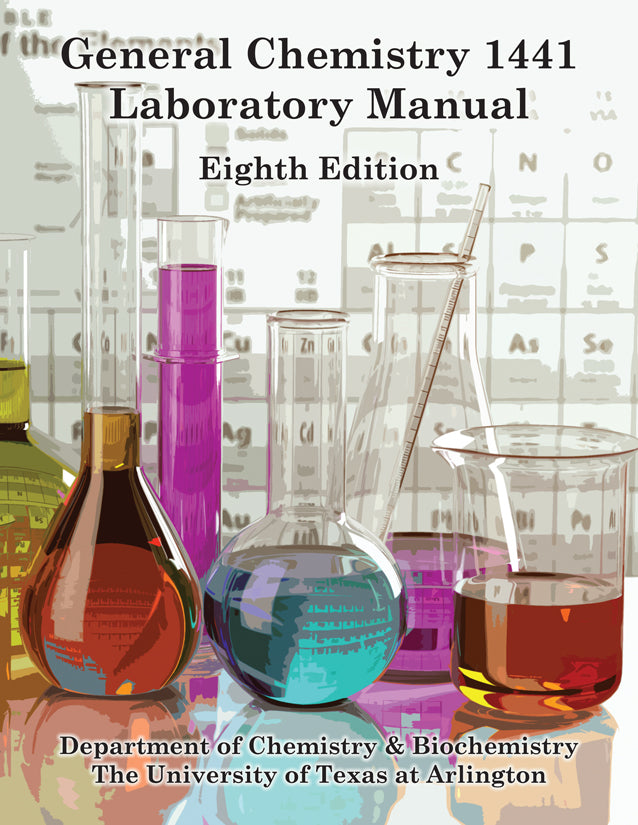 UTA CHEM 1441 General Chemistry 1 Lab Manual, 8th Edition