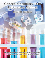 UTA CHEM 1442 General Chemistry 2 Lab Manual, 7th edition