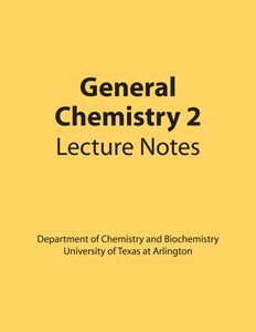 UTA CHEM 1442 General Chemistry 2 Lecture Notes