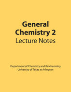 UTA CHEM 1442 General Chemistry 2 Lecture Notes
